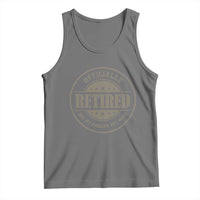 Retired Not My Problem Anymore Tank Top Funny Retirement 2026