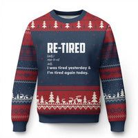Funny Retirement Ugly Christmas Sweater Re-tired Retired Definition Gag Gift