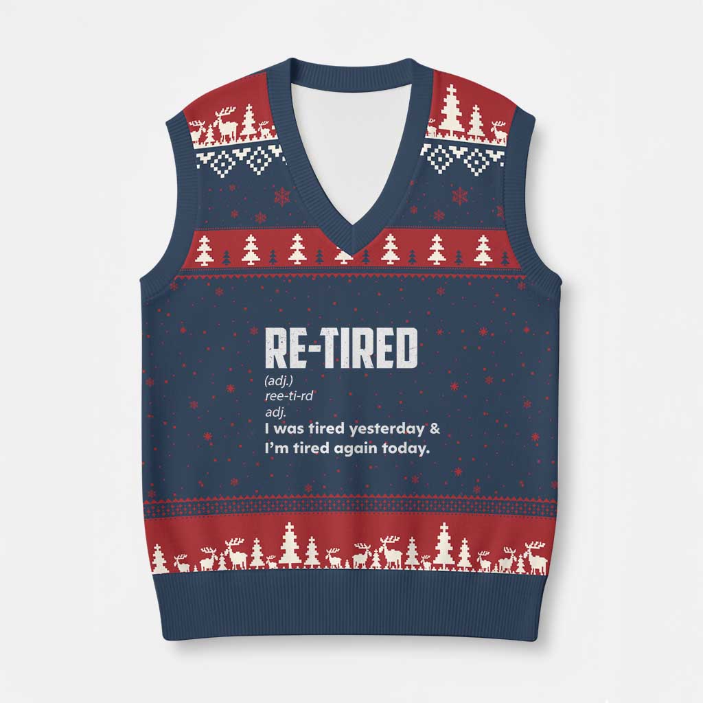Funny Retirement V-Neck Knit Sweater Vest Re-tired Retired Definition Gag Gift