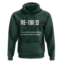 Funny Retirement Hoodie Re-tired Retired Definition Gag Gift