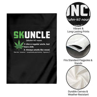 Funny Uncle Weed Smoker Garden Flag Skuncle Definition Funny Weed Pot Cannabis Marijuana