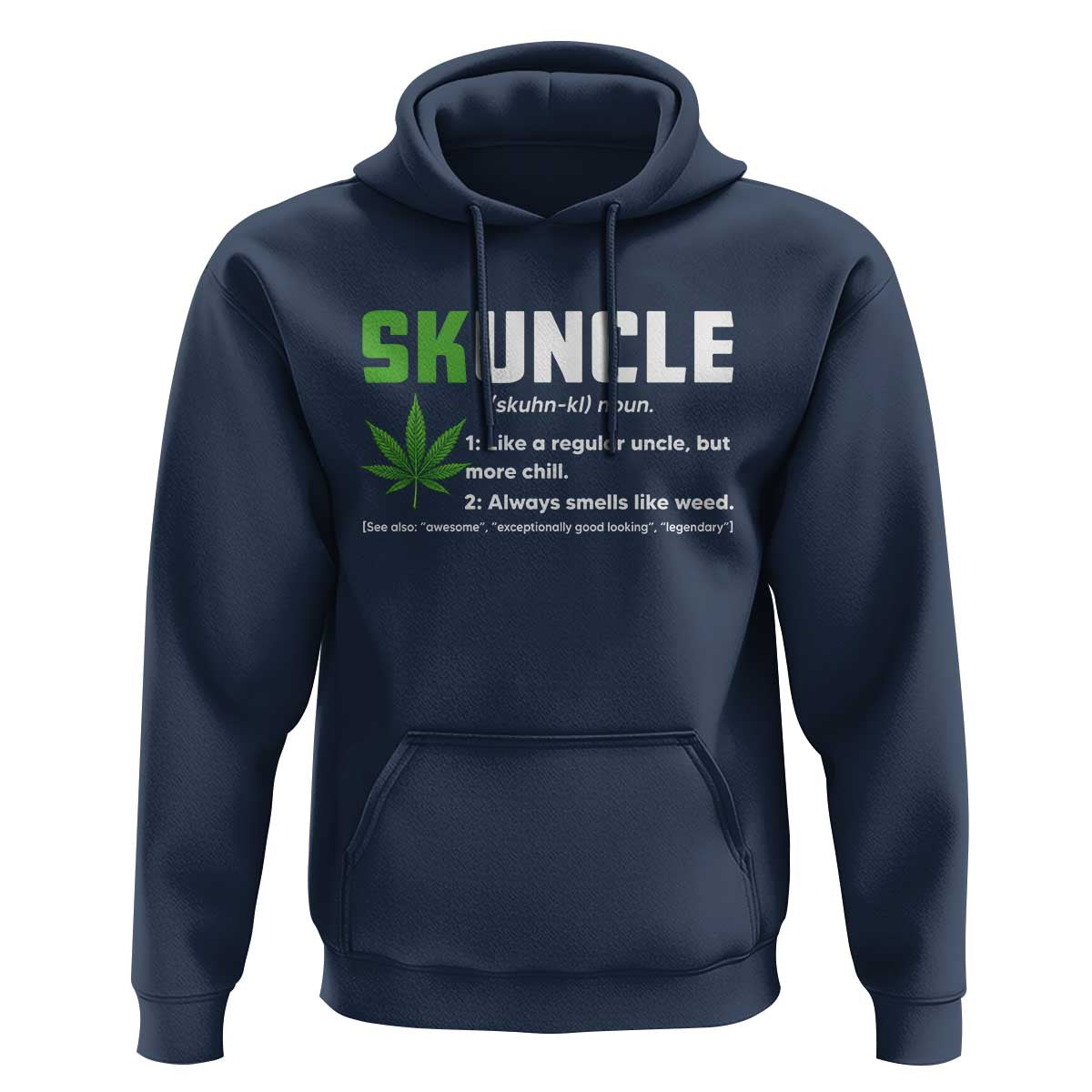 Funny Uncle Weed Smoker Hoodie Skuncle Definition Funny Weed Pot Cannabis Marijuana