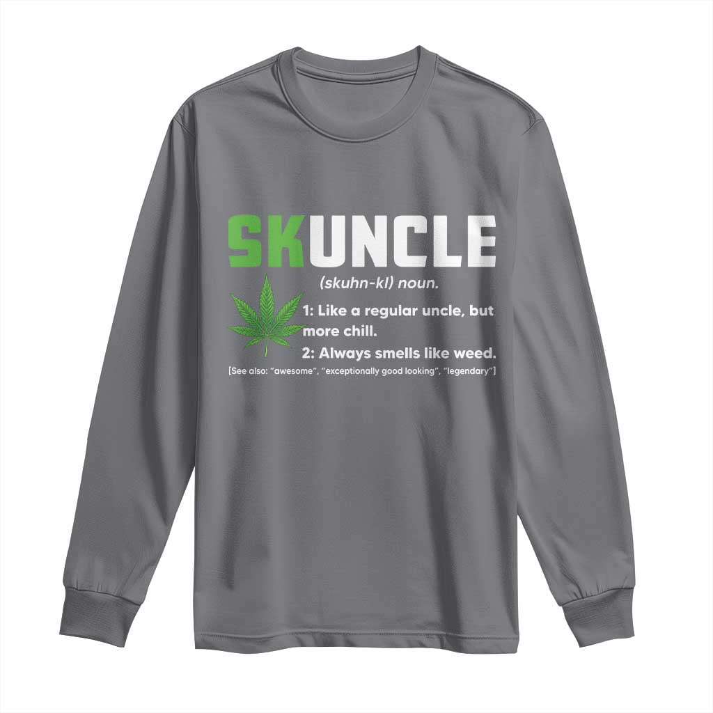 Funny Uncle Weed Smoker Long Sleeve Shirt Skuncle Definition Funny Weed Pot Cannabis Marijuana