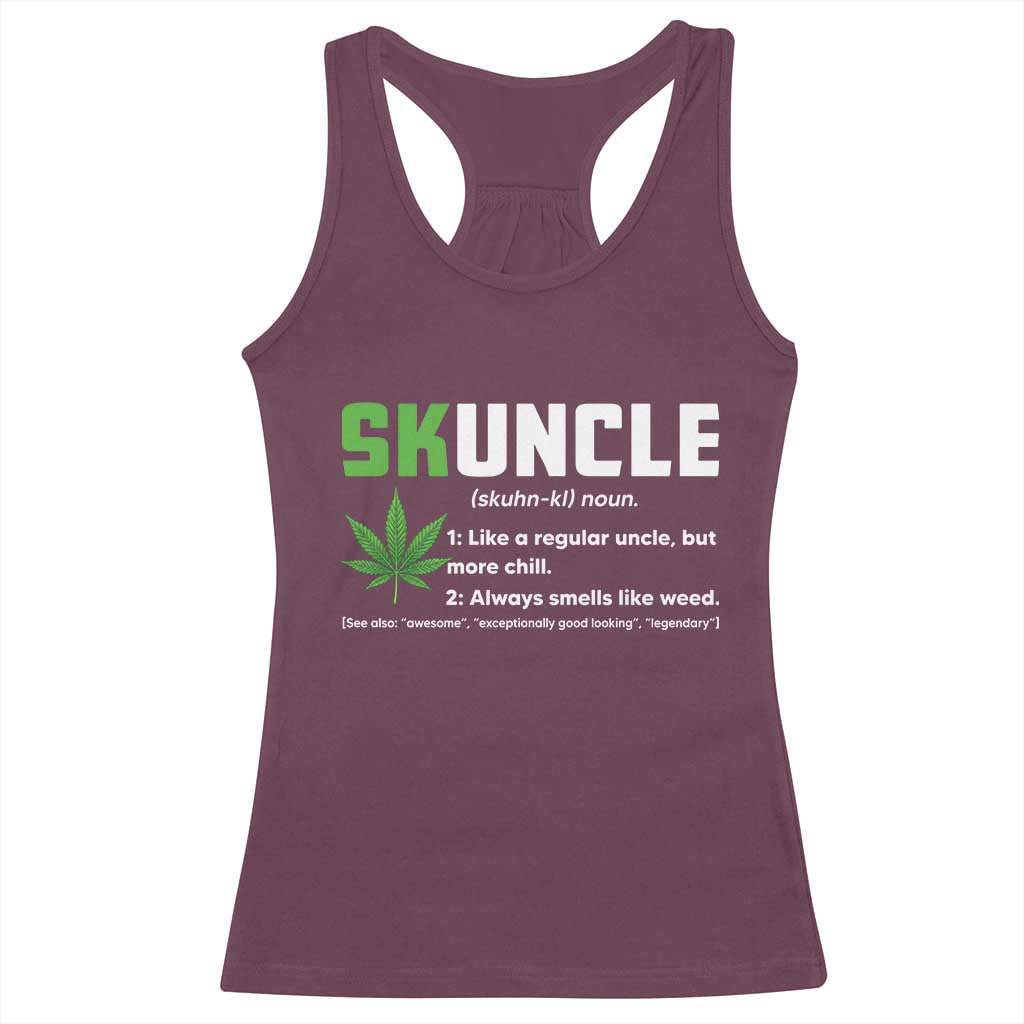 Funny Uncle Weed Smoker Racerback Tank Top Skuncle Definition Funny Weed Pot Cannabis Marijuana