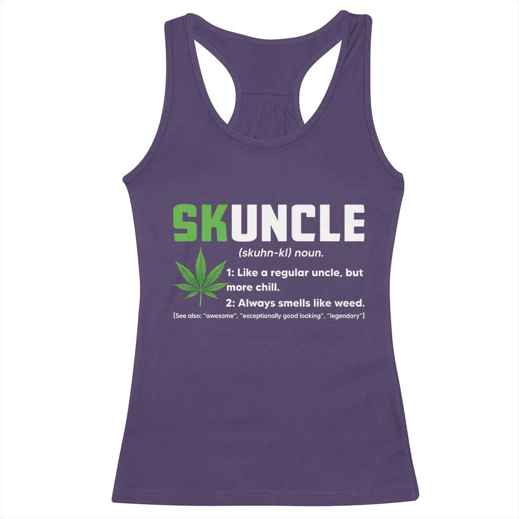 Funny Uncle Weed Smoker Racerback Tank Top Skuncle Definition Funny Weed Pot Cannabis Marijuana