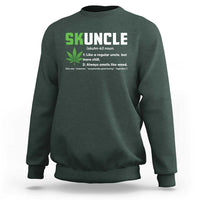 Funny Uncle Weed Smoker Sweatshirt Skuncle Definition Funny Weed Pot Cannabis Marijuana