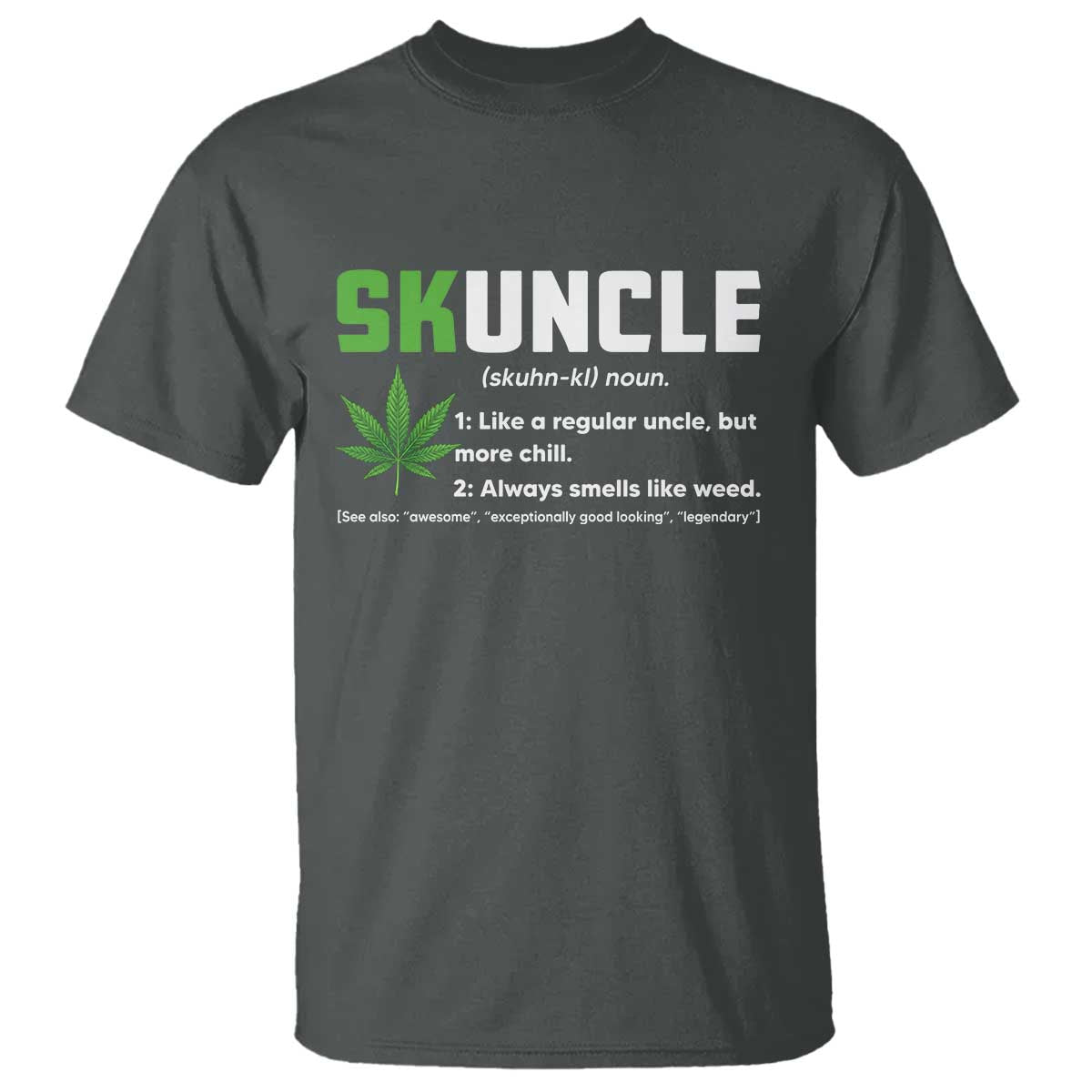 Funny Uncle Weed Smoker T Shirt Skuncle Definition Funny Weed Pot Cannabis Marijuana