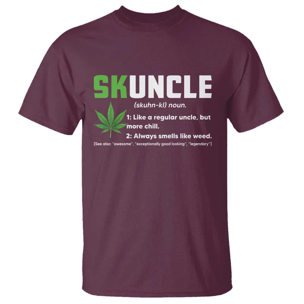 Funny Uncle Weed Smoker T Shirt Skuncle Definition Funny Weed Pot Cannabis Marijuana