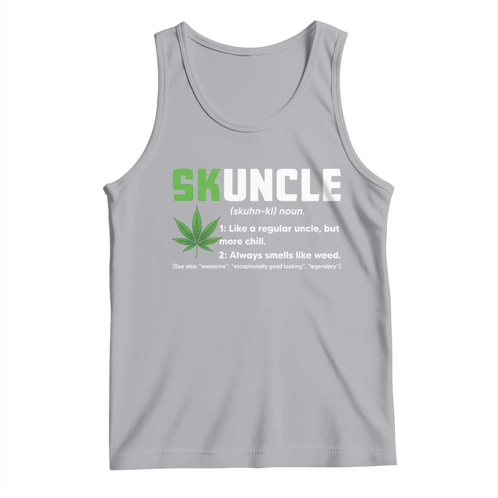 Funny Uncle Weed Smoker Tank Top Skuncle Definition Funny Weed Pot Cannabis Marijuana