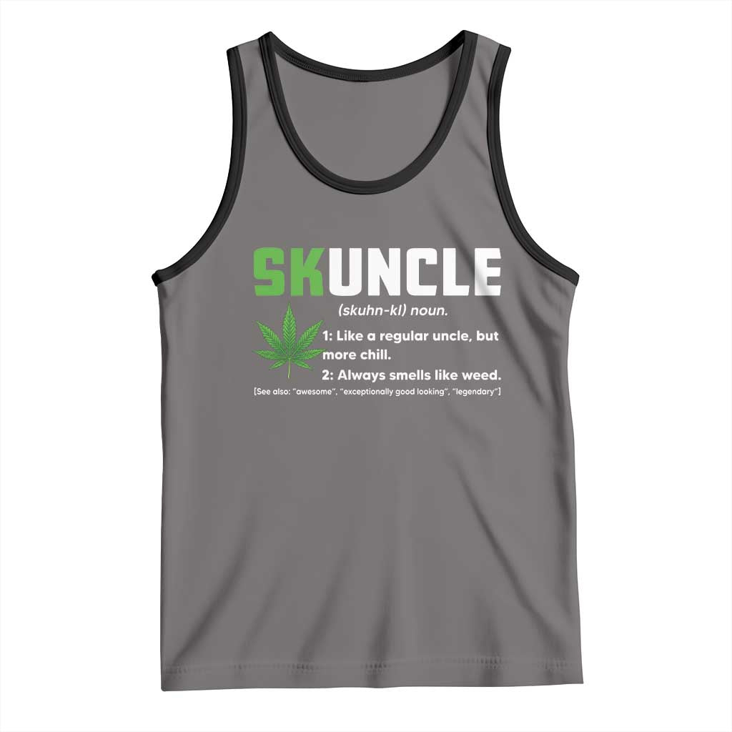 Funny Uncle Weed Smoker Tank Top Skuncle Definition Funny Weed Pot Cannabis Marijuana