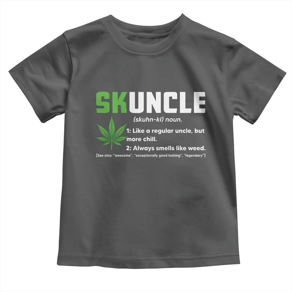 Funny Uncle Weed Smoker Toddler T Shirt Skuncle Definition Funny Weed Pot Cannabis Marijuana