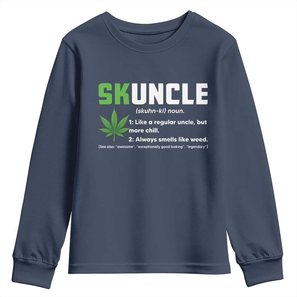 Funny Uncle Weed Smoker Youth Sweatshirt Skuncle Definition Funny Weed Pot Cannabis Marijuana