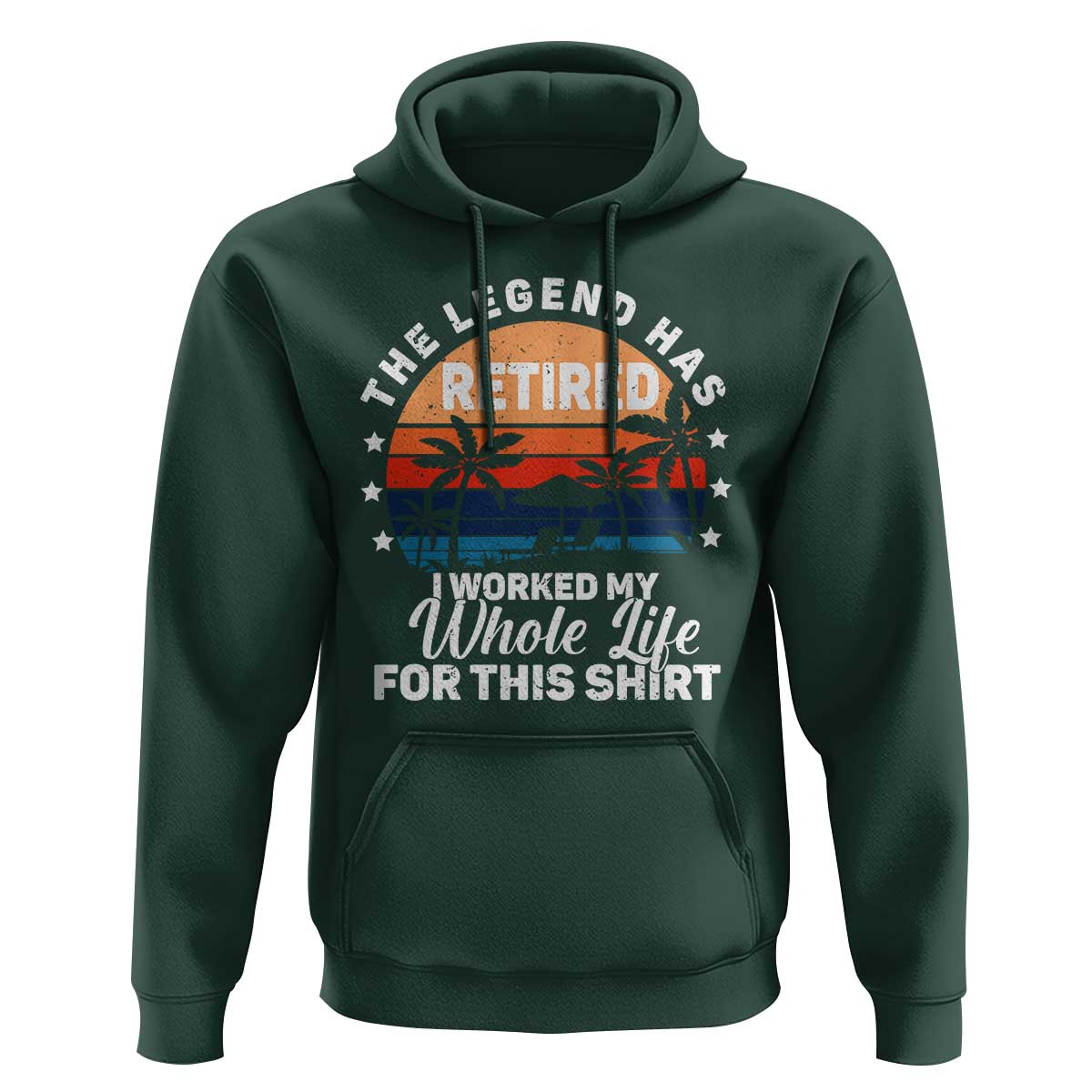 Funny Retirement Hoodie Retro Vintage I Worked My Whole Life for This Shirt - Wonder Print Shop