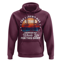 Funny Retirement Hoodie Retro Vintage I Worked My Whole Life for This Shirt - Wonder Print Shop