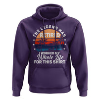 Funny Retirement Hoodie Retro Vintage I Worked My Whole Life for This Shirt - Wonder Print Shop