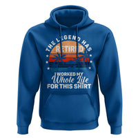 Funny Retirement Hoodie Retro Vintage I Worked My Whole Life for This Shirt - Wonder Print Shop
