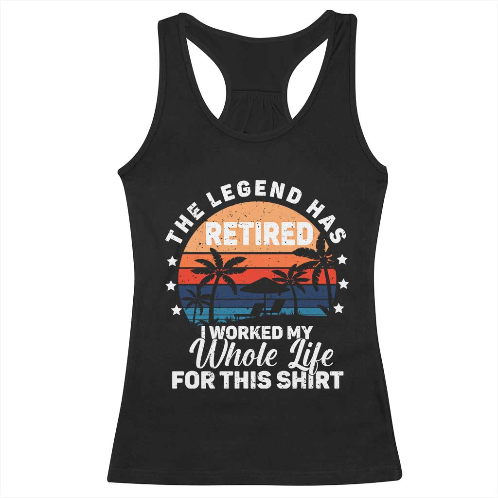 Funny Retirement Racerback Tank Top Retro Vintage I Worked My Whole Life for This Shirt - Wonder Print Shop