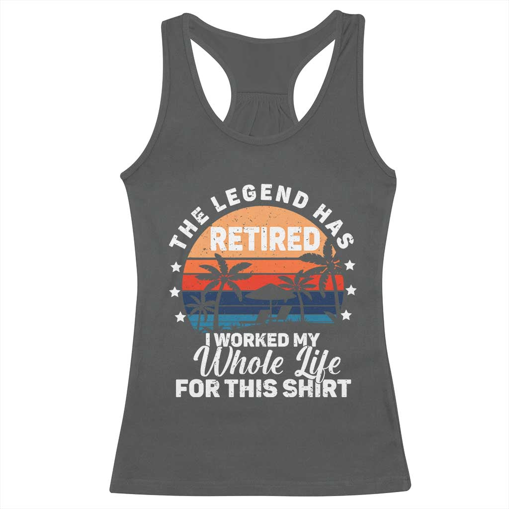Funny Retirement Racerback Tank Top Retro Vintage I Worked My Whole Life for This Shirt - Wonder Print Shop
