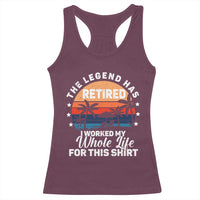 Funny Retirement Racerback Tank Top Retro Vintage I Worked My Whole Life for This Shirt - Wonder Print Shop
