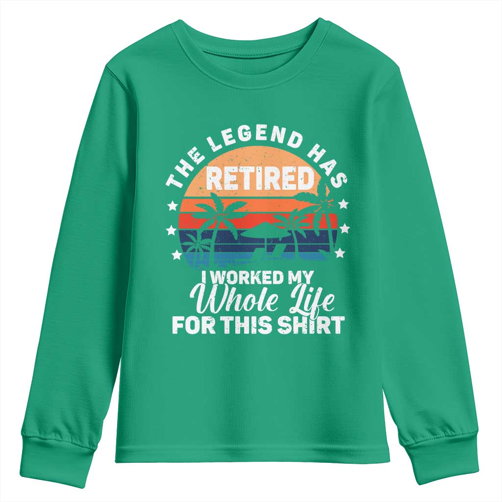 Funny Retirement Youth Sweatshirt Retro Vintage I Worked My Whole Life for This Shirt - Wonder Print Shop