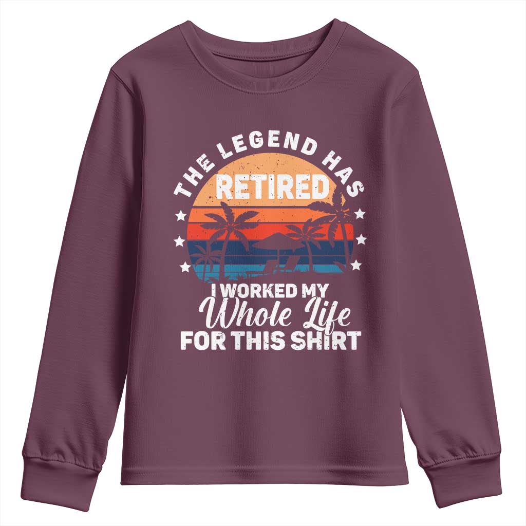 Funny Retirement Youth Sweatshirt Retro Vintage I Worked My Whole Life for This Shirt - Wonder Print Shop