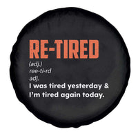 Funny Retirement Spare Tire Cover Re-tired Retired Definition Gag Gift Orange