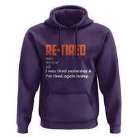Funny Retirement Hoodie Re-tired Retired Definition Gag Gift Orange