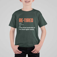 Funny Retirement T Shirt For Kid Re-tired Retired Definition Gag Gift Orange