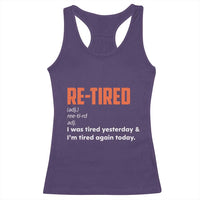 Funny Retirement Racerback Tank Top Re-tired Retired Definition Gag Gift Orange