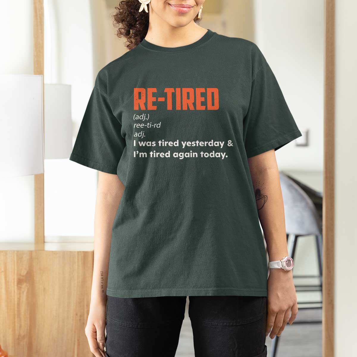 Funny Retirement T Shirt For Women Re-tired Retired Definition Gag Gift Orange
