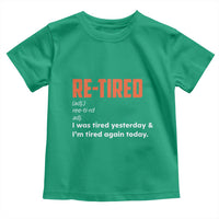 Funny Retirement Toddler T Shirt Re-tired Retired Definition Gag Gift Orange