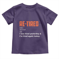 Funny Retirement Toddler T Shirt Re-tired Retired Definition Gag Gift Orange