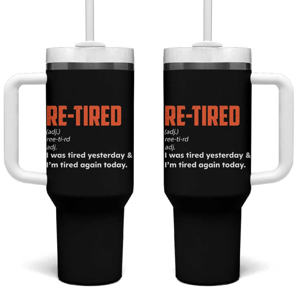 Funny Retirement Tumbler With Handle Re-tired Retired Definition Gag Gift Orange