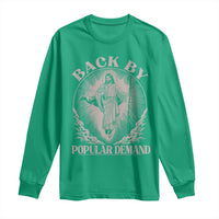 Funny Jesus Back Long Sleeve Shirt Retro Funny Sayings Easter Back By Popular Demand - Wonder Print Shop