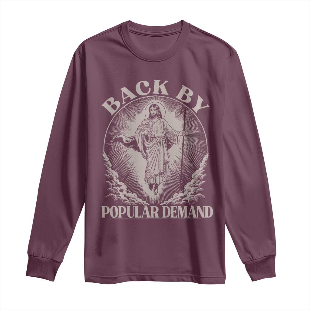 Funny Jesus Back Long Sleeve Shirt Retro Funny Sayings Easter Back By Popular Demand - Wonder Print Shop