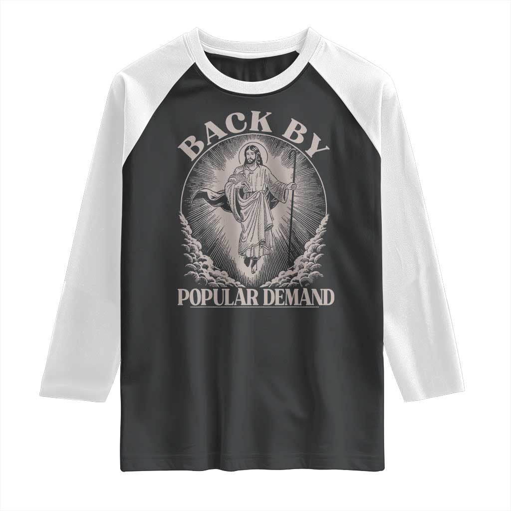 Funny Jesus Back Raglan Shirt Retro Funny Sayings Easter Back By Popular Demand - Wonder Print Shop