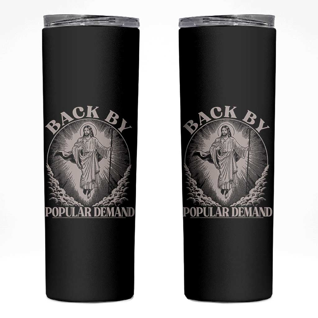 Funny Jesus Back Skinny Tumbler Retro Funny Sayings Easter Back By Popular Demand - Wonder Print Shop