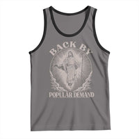 Funny Jesus Back Tank Top Retro Funny Sayings Easter Back By Popular Demand - Wonder Print Shop