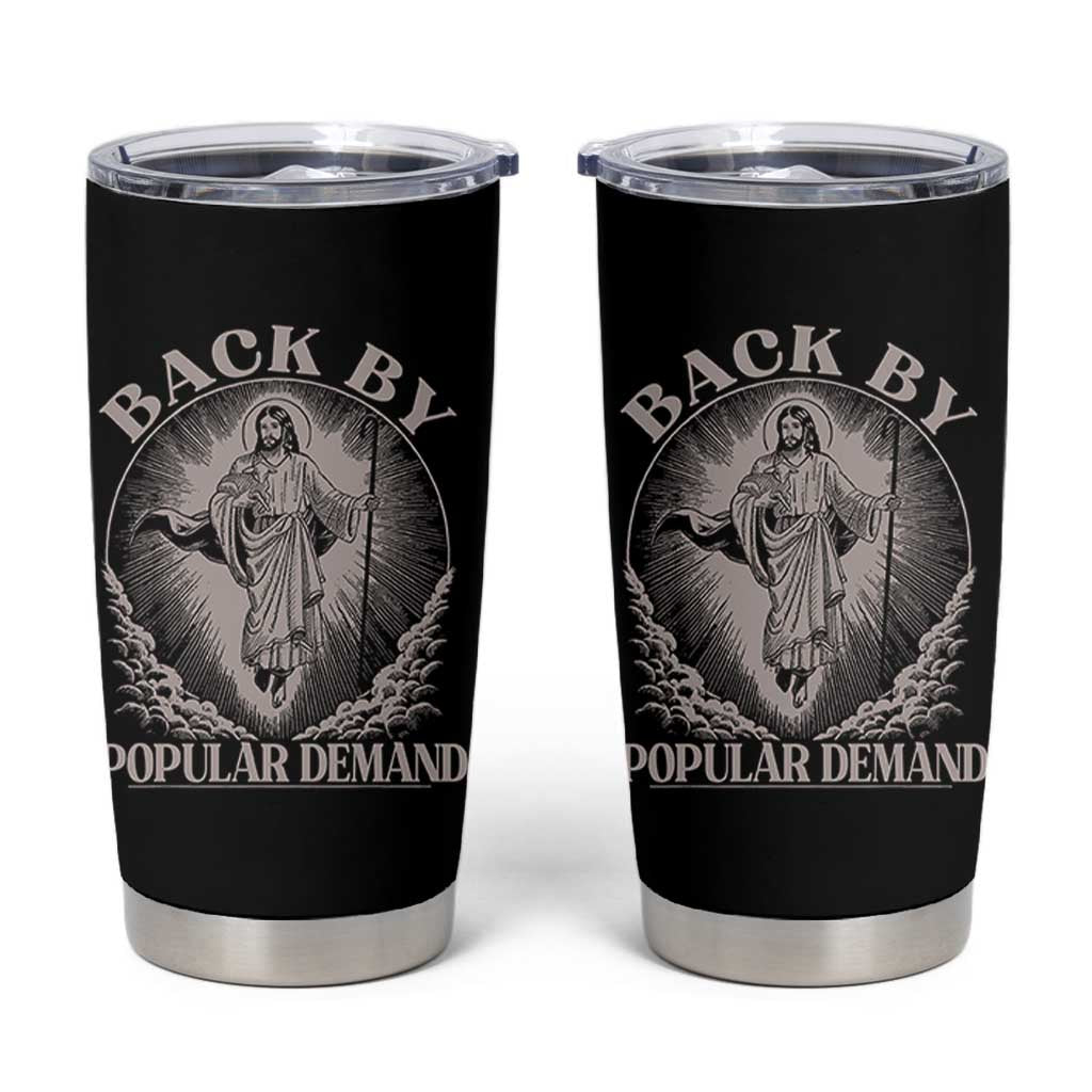 Funny Jesus Back Tumbler Cup Retro Funny Sayings Easter Back By Popular Demand - Wonder Print Shop