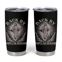 Funny Jesus Back Tumbler Cup Retro Funny Sayings Easter Back By Popular Demand - Wonder Print Shop