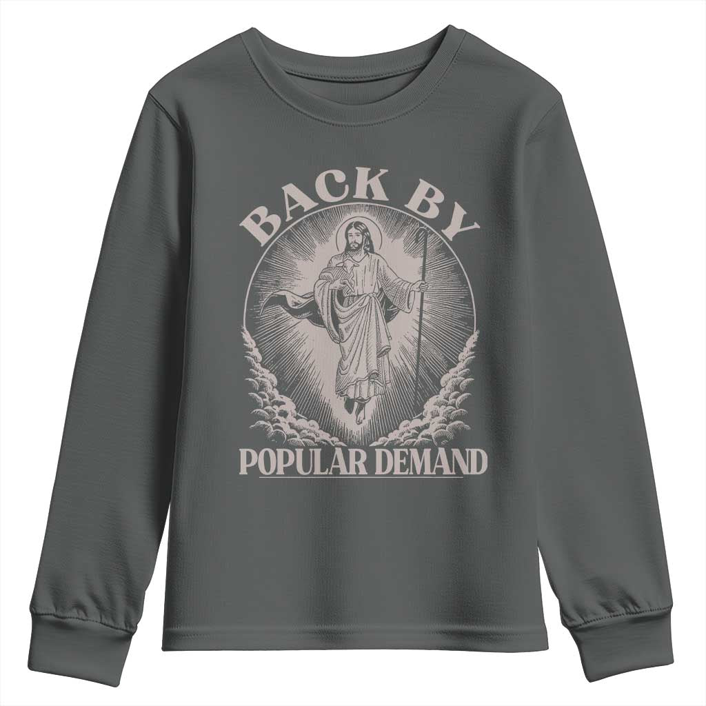 Funny Jesus Back Youth Sweatshirt Retro Funny Sayings Easter Back By Popular Demand - Wonder Print Shop