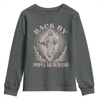Funny Jesus Back Youth Sweatshirt Retro Funny Sayings Easter Back By Popular Demand - Wonder Print Shop
