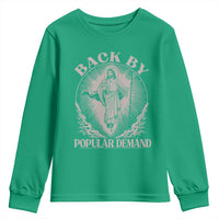 Funny Jesus Back Youth Sweatshirt Retro Funny Sayings Easter Back By Popular Demand - Wonder Print Shop