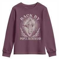 Funny Jesus Back Youth Sweatshirt Retro Funny Sayings Easter Back By Popular Demand - Wonder Print Shop