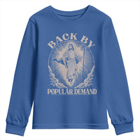Funny Jesus Back Youth Sweatshirt Retro Funny Sayings Easter Back By Popular Demand - Wonder Print Shop