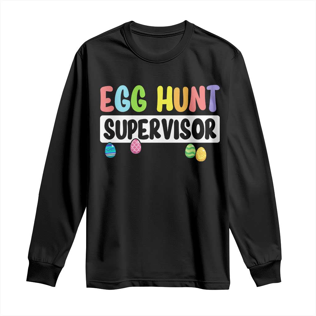 Easter Egg Hunt Supervisor Long Sleeve Shirt Funny Mom Dad - Wonder Print Shop