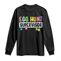 Easter Egg Hunt Supervisor Long Sleeve Shirt Funny Mom Dad - Wonder Print Shop
