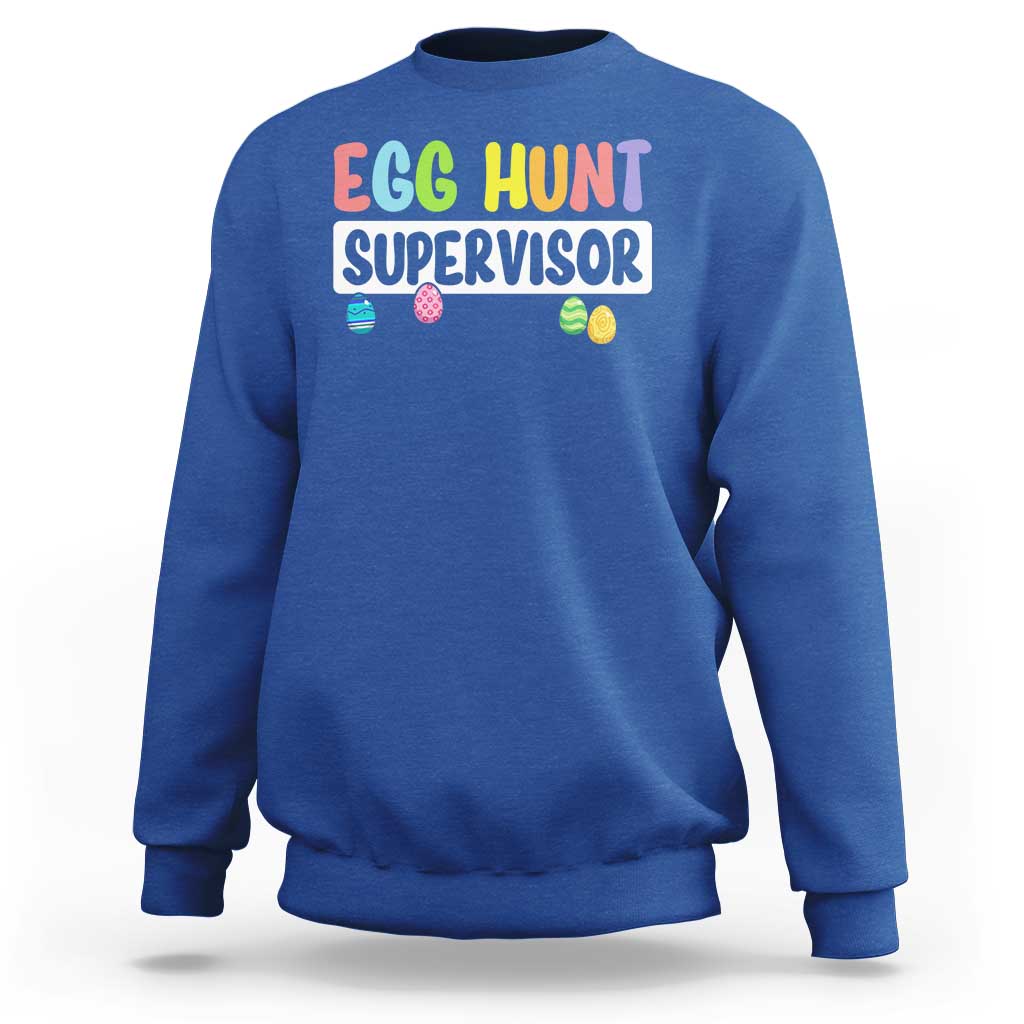 Easter Egg Hunt Supervisor Sweatshirt Funny Mom Dad - Wonder Print Shop