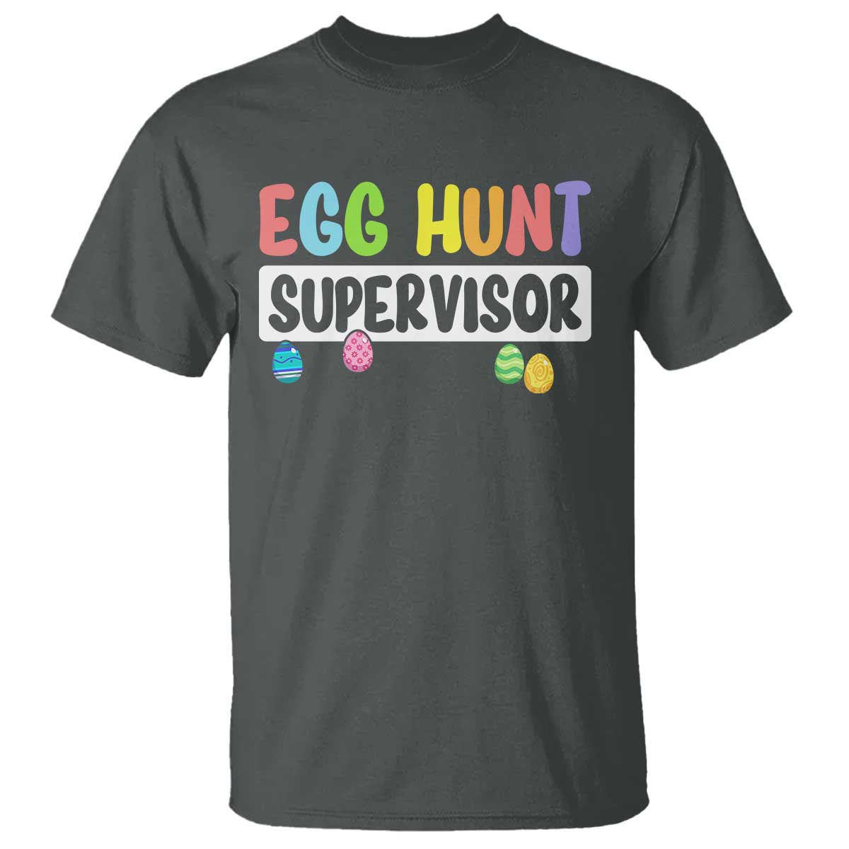Easter Egg Hunt Supervisor T Shirt Funny Mom Dad - Wonder Print Shop