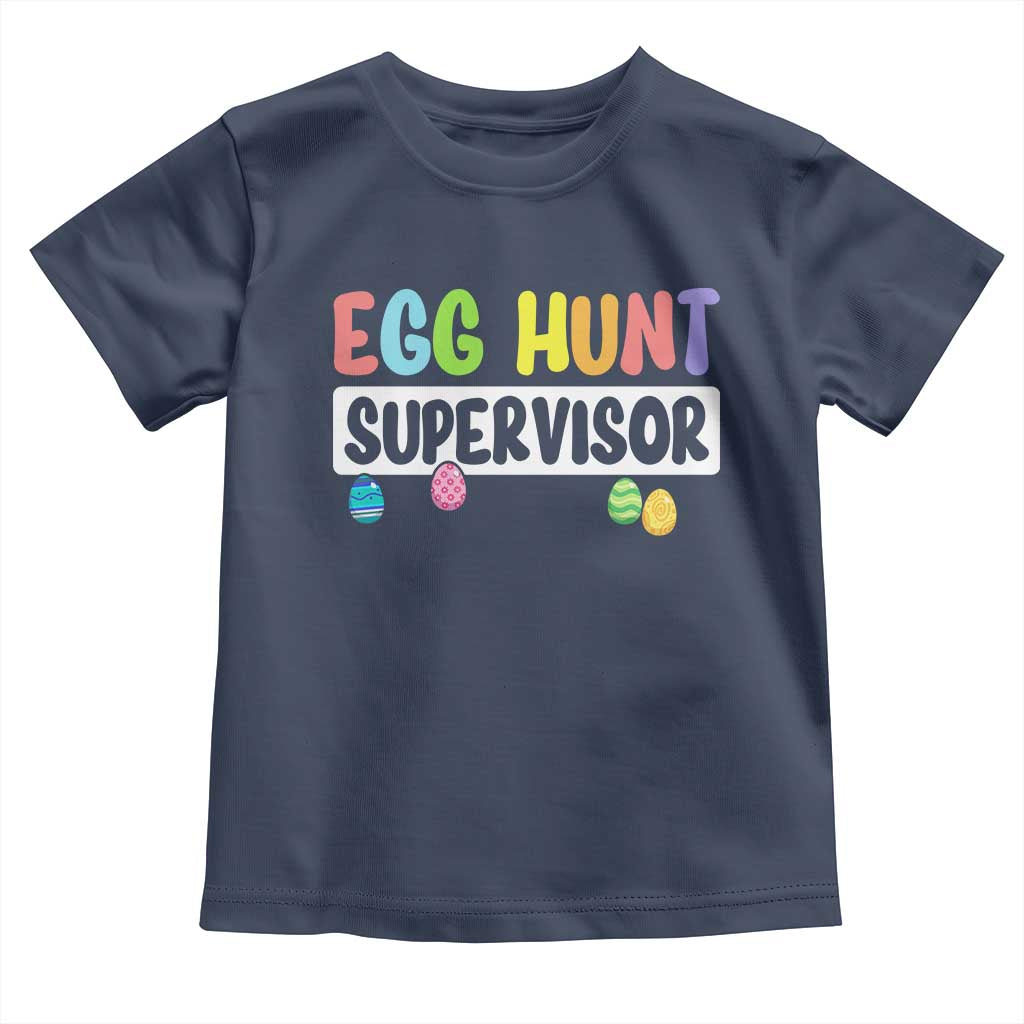Easter Egg Hunt Supervisor Toddler T Shirt Funny Mom Dad - Wonder Print Shop